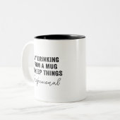 DAG DRINK VAN EEN MOK OM DINGEN PROFESSIONEEL TE H (Voorkant links)