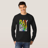 Dag dromen 247 1 t-shirt (Voorkant volledig)