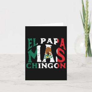 Dag El Papa Mas Chingon Grappige Mexicaanse Vader  Kaart