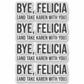 Dag, Felicia (en neem Karen mee met je mee) Sticker (Voorkant)