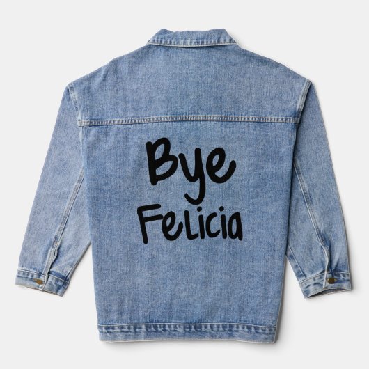 Dag Felicia Funny Gezegde Denim Jacket (Achterkant)