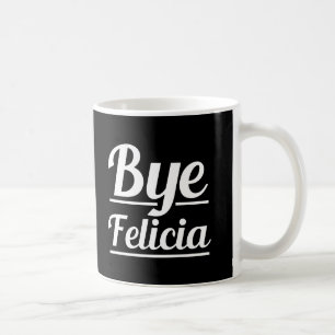 Dag Felicia Funny Gezegde Koffiemok