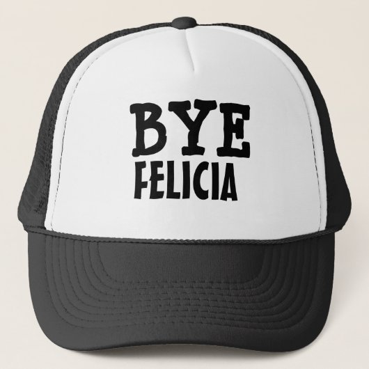 Dag Felicia Funny Gezegde Trucker Pet (Voorkant)