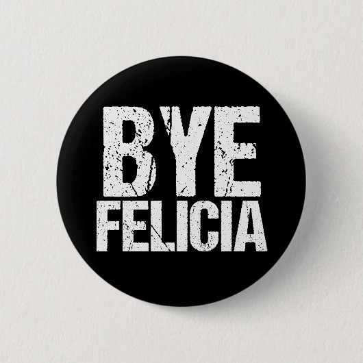 Dag Felicia Funny Meme Ronde Button 5,7 Cm (Voorkant)