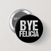 Dag Felicia Funny Meme Ronde Button 5,7 Cm (Voorkant /achterkant)