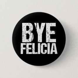 Dag Felicia Funny Meme Ronde Button 5,7 Cm