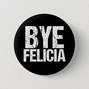 Dag Felicia Funny Meme Ronde Button 5,7 Cm