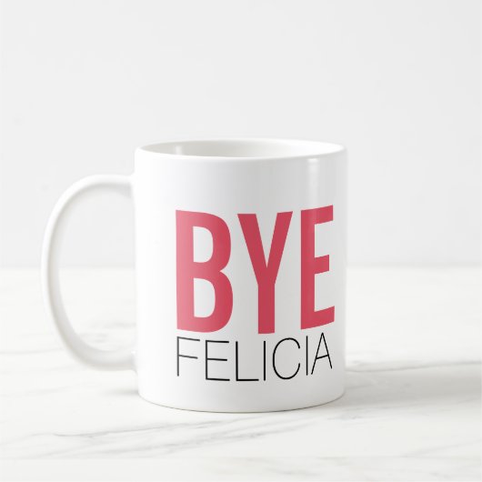 Dag Felicia! Meme Funny Quote Koffiemok (Links)