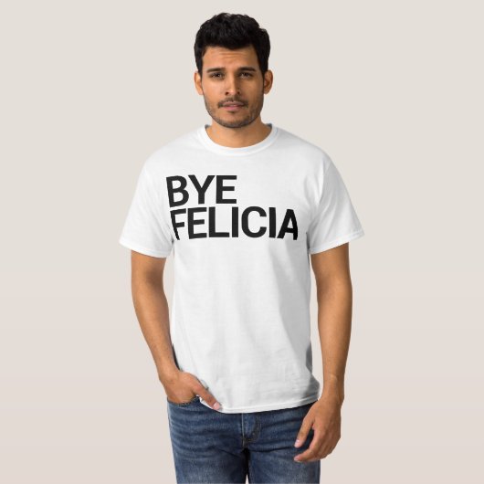 Dag Felicia! T-shirt (Voorkant volledig)