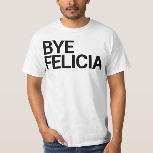 Dag Felicia! T-shirt (Voorkant)