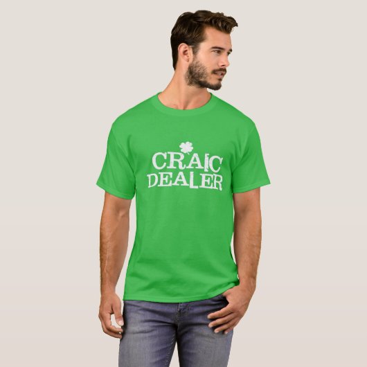 Dag Funny T Shirt Craic Dealer (Voorkant volledig)