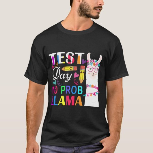 Dag Geen Prob Llama Grappige Leraar Testen 2 T-shirt (Voorkant)