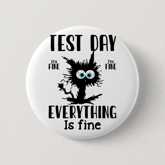 Dag Grappig Stressed Cat Zwart Leraar Student Test Ronde Button 5,7 Cm (Voorkant)