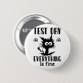 Dag Grappig Stressed Cat Zwart Leraar Student Test Ronde Button 5,7 Cm (Voorkant /achterkant)