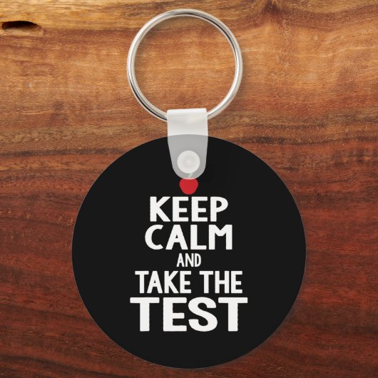 Dag houd rust & versterker; Neem het test examen g Sleutelhanger (Voorkant)