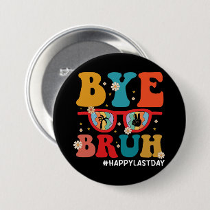 Dag leraar, fijne laatste schooldag deze zomer  ronde button 7,6 cm