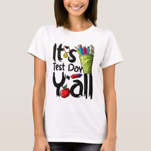 Dag Leraar Het is Test Dag Tall Appreciation Testi T-shirt