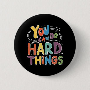 Dag Leraar Je kunt harde dingen doen Vrouwen Kinde Ronde Button 5,7 Cm