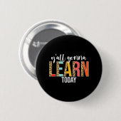 Dag leraar jullie gaan vandaag leren Leopard Ronde Button 5,7 Cm (Voorkant /achterkant)