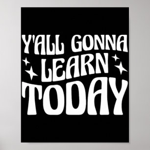 Dag leraar U gaat leren vandaag 1 Poster