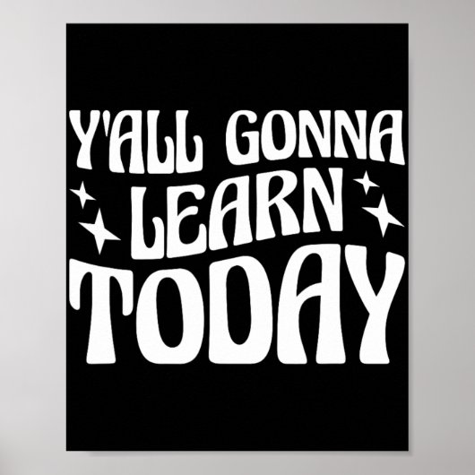 Dag leraar U gaat leren vandaag 1 Poster (Voorkant)