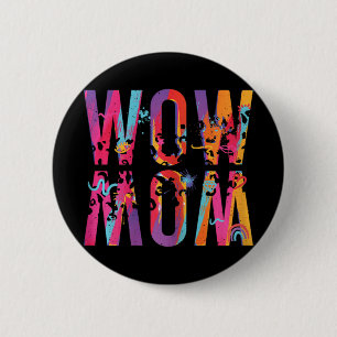 Dag mam is gewoon wow ondersteboven kunst borstel ronde button 5,7 cm