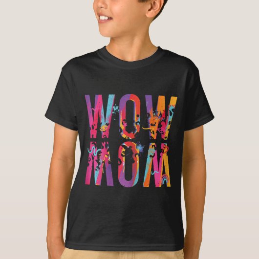 Dag mam is gewoon wow ondersteboven kunst borstel t-shirt (Voorkant)