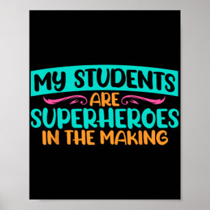 Dag Mijn studenten zijn superhelden leraar testen Poster