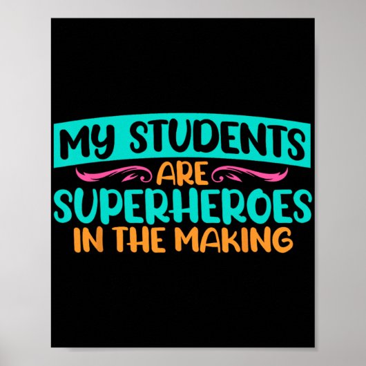 Dag Mijn studenten zijn superhelden leraar testen Poster (Voorkant)