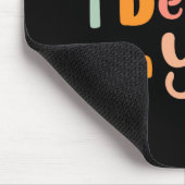 Dag Motivatie leraar Groovy Ik geloof in jou Muismat (Hoek)