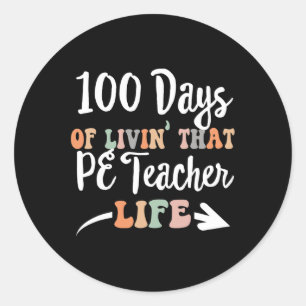 Dag PE Leraar 100ste Dag van de School Lichamelijk Ronde Sticker