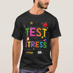 Dag Rock De Test Leraar Grappige Testdag Studen T-shirt