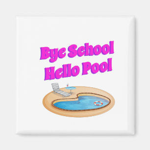 Dag School Hallo Pool Funny Summer Quote Magneet