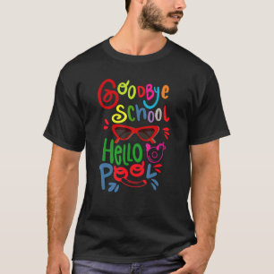 Dag School Hallo Pool Zonnebril Afgelopen dag Scho T-shirt