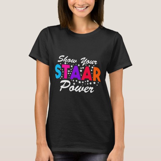 Dag Show Uw Staar Power Student Docent T-shirt (Voorkant)