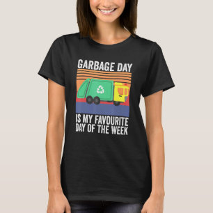 Dag van afval is mijn favoriete dag van de week t-shirt