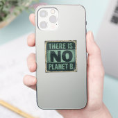  Dag van de Aarde (1970) - There Is No Planet B Sticker (Telefoon)