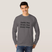 Dag van de Aarde elke dag elke manier Mannen T-shirt (Voorkant volledig)