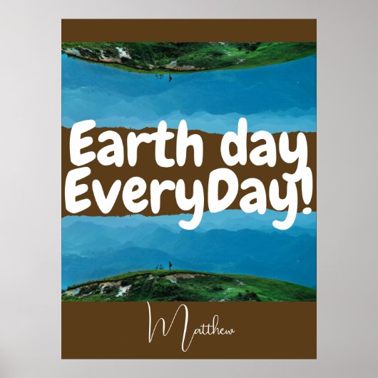 dag van de aarde elke dag , ga groene , elegante k poster (Voorkant)