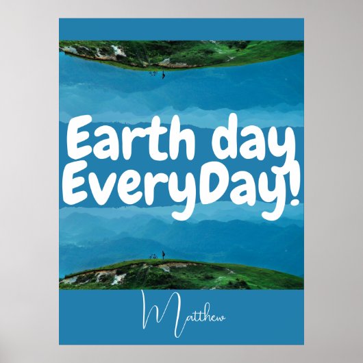 dag van de aarde elke dag , ga groene , elegante k poster (Voorkant)