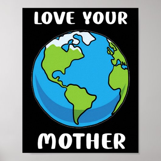 Dag van de Aarde Elke dag houdt van je moederplane Poster (Voorkant)
