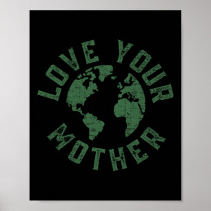 Dag van de Aarde Elke dag houdt van je moederplane Poster