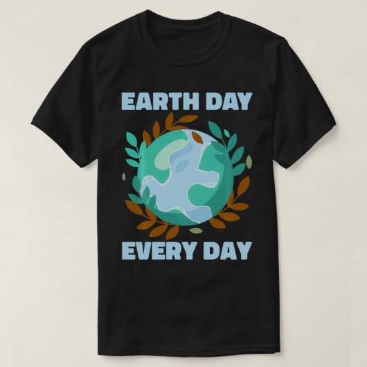 Dag van de Aarde Elke dag Natuur Save Conservation T-shirt (Design voorkant)
