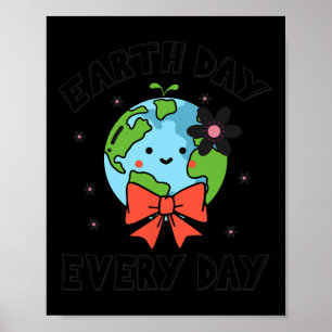 Dag van de Aarde Elke Dag Schattige Funny Planet W Poster
