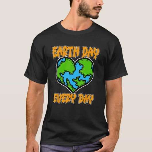 Dag van de Aarde Elke Dag van de Aarde Elke dag Re T-shirt (Voorkant)