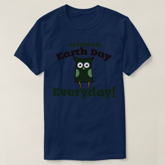 Dag van de aarde elke dag vieren1 t-shirt (Design voorkant)