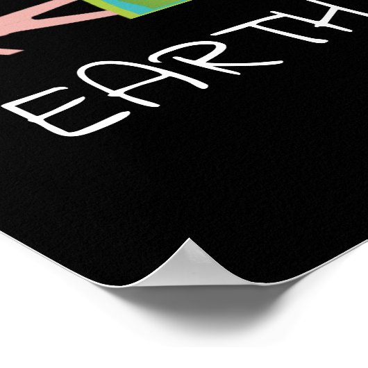 Dag van de Aarde Elke dag Zwart Poster (Hoek)