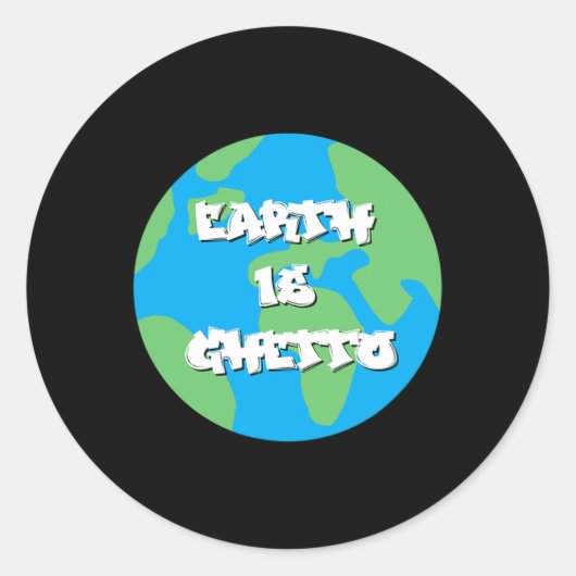Dag van de Aarde: Ghetto Earth Day Ronde Sticker (Voorkant)