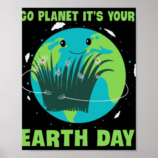 Dag van de Aarde: Go Planet Het is jouw Dag van de Poster (Voorkant)
