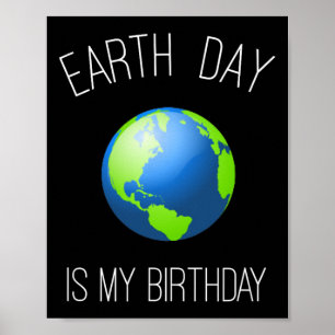 Dag van de Aarde is mijn verjaardag - 22 april Poster